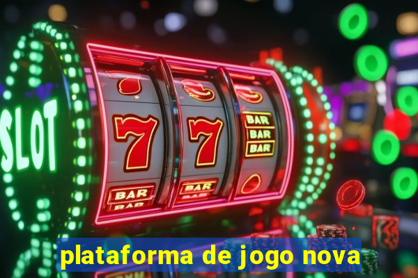 plataforma de jogo nova